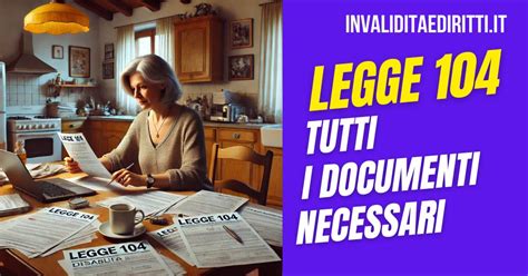 Documenti necessari per la Legge 104