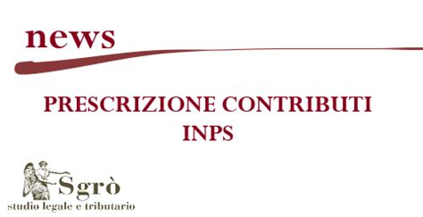 Diagramma che illustra il processo di prescrizione dei contributi INPS
