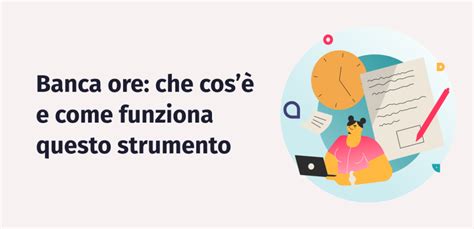 Grafico che illustra il concetto di banca ore