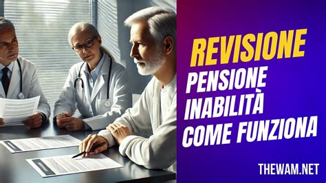Diagramma che illustra il processo di revisione della pensione di inabilità